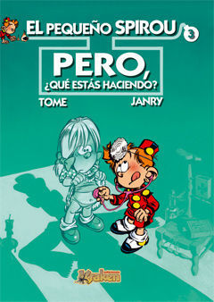 PEQUEÑO SPIROU 3 PERO ¿QUE ESTAS HACIEND