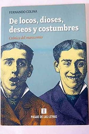 DE LOCOS, DIOSES, DESEOS Y COSTUMBRES