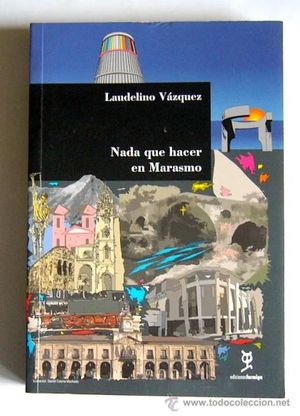 NADA QUE HACER EN MARASMO