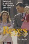 LOS REYES DEL SIGLO XXI