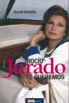 ROCÍO JURADO, TE QUEREMOS