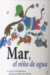 MAR, EL NIÑO DEL AGUA