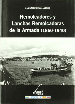 REMOLCADORES Y LANCHAS REMOLCADORAS DE LA ARMADA (1860-1940)