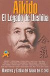 AIKIDO, EL LEGADO DE UESHIBA
