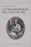 LA VIDA PRODIGIOSA DEL CURA DE ARS