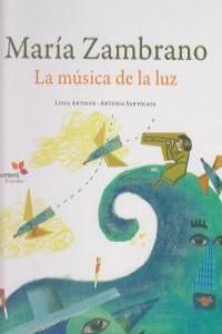 MARIA ZAMBRANO LA MUSICA DE LA LUZ