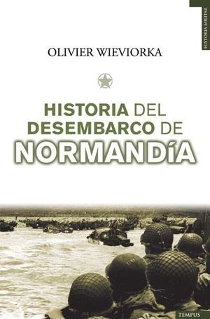 HISTORIA DEL DESEMBARCO DE NORMANDÍA