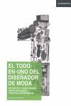 EL TODO-EN-UNO DEL DISEÑADOR DE MODA