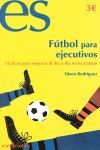 FÚTBOL PARA EJECUTIVOS