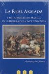 LA REAL ARMADA Y SU INFANTERÍA DE MARINA EN LA GUERRA DE LA INDEPENDENCIA, 1808-