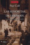 LAS SEÑORITAS DE LOURDES