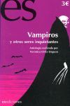 VAMPIROS Y OTROS SERES INQUIETANTES