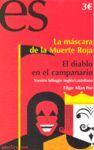 LA MÁSCARA DE LA MUERTE ROJA ; EL DIABLO EN EL CAMPANARIO