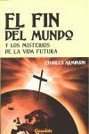 EL FIN DEL MUNDO Y LOS MISTERIOS DE LA VIDA FUTURA
