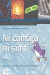 NI CONTIGO NI SIN TI-GUIA PARA ENTENDER LOS NMICROBIOS