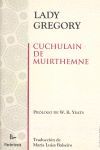 CUCHULAIN DE MUIRTHEMNE. HISTORIA DE LOS HOMBRES DE LA RAMA ROJA DEL ULSTER