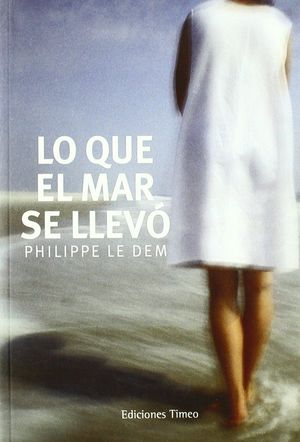 LO QUE EL MAR SE LLEVÓ