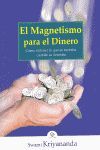 EL MAGNETISMO PARA EL DINERO