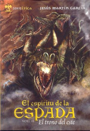 II. TRONO DEL ESTE. ESPIRITU DE LA ESPADA, EL