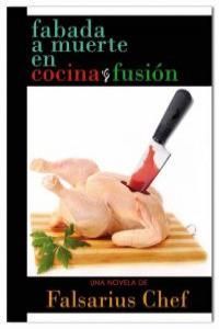 FABADA A MUERTE EN COCINA FUSION
