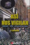 ASÍ NOS VIGILAN