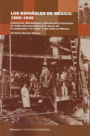 LOS ESPAÑOLES DE MÉXICO, 1880-1948