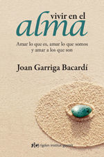VIVIR EN EL ALMA (RÚSTICA)