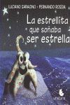 ESTRELLITA QUE SOÑABA SER ESTRELLA,LA