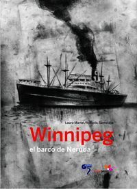 WINNIPEG EL BARCO DE NERUDA