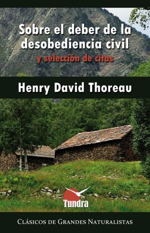 SOBRE EL DEBER DE LA DESOBEDIENCIA CIVIL Y SELECCIÓN DE CITAS
