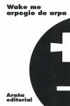 WAKE ME ARPEGIO DE ARPA