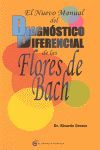 EL NUEVO MANUAL DEL DIAGNÓSTICO DIFERENCIAL DE LAS FLORES DE BACH