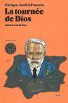 LA TOURNÉE DE DIOS