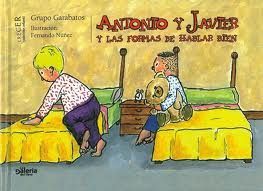 ANTONIO Y JAVIER Y LAS FORMAS DE HABLAR BIEN