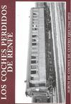 COCHES PERDIDOS DE RENFE, LOS