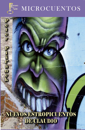 NUEVOS ESTROPICUENTOS DE CLAUDIO PARA PRINCIPITOS Y ELEFANTES