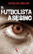 EL FUTBOLISTA ASESINO