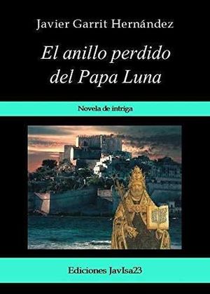 EL ANILLO PERDIDO DEL PAPA LUNA