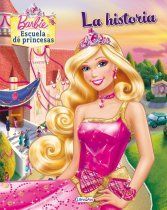 BARBIE. LA ESCUELA DE PRINCESAS