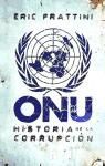 ONU HISTORIA DE LA CORRUPCION