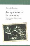 POR QUÉ ESTORBA LA MEMORIA