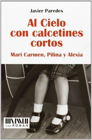 AL CIELO CON CALCETINES CORTOS 