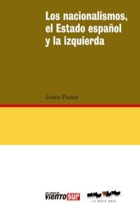 NACIONALISMOS EL ESTADO ESPAÑOL Y LAS IZQUIERDAS,LOS