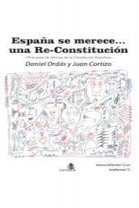 ESPAÑA SE MERECE UNA RE-CONSTITUCION