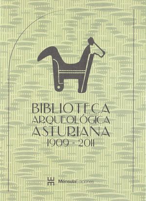 BIBLIOTECA ARQUEOLÓGICA ASTURIANA, 1909-2011