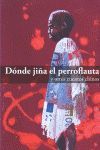 DONDE JIÑA EL PERROFLAUTA Y OTROS CUENTOS CHINOS