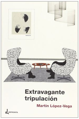 EXTRAVAGANTE TRIPULACIÓN