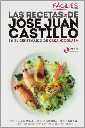 LAS RECETAS FACILES DE JOSE JUAN CASTILLO EN EL CENTENARIO DE CASA NICOLASA