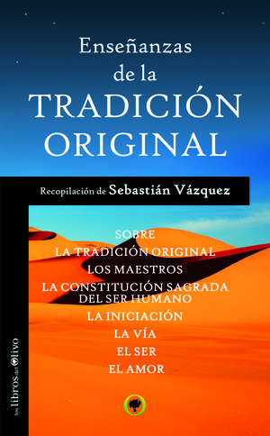 ENSEÑANZAS DE LA TRADICIÓN ORIGINAL