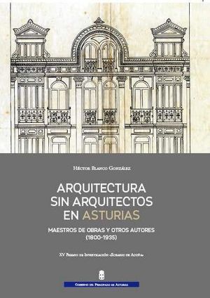 ARQUITECTURA SIN ARQUITECTOS EN ASTURIAS